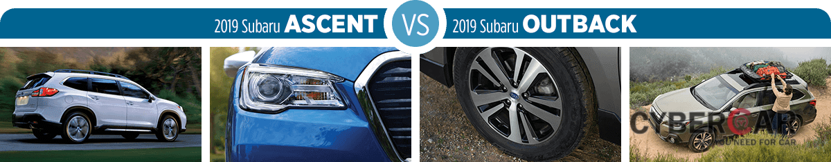  Chọn Subaru Outback 2019 hay Subaru Ascent 2019: Outback có phần thân thiện túi tiền người dùng hơn